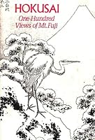 Hokusai : One Hundred Views of Mt. Fuji 9990669783 Book Cover