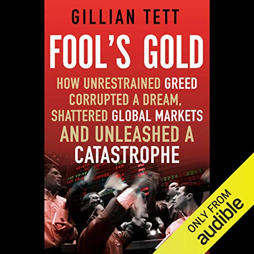 Fool's Gold (Audio Download) Gillian Tett, Stephen Hoye, Audible