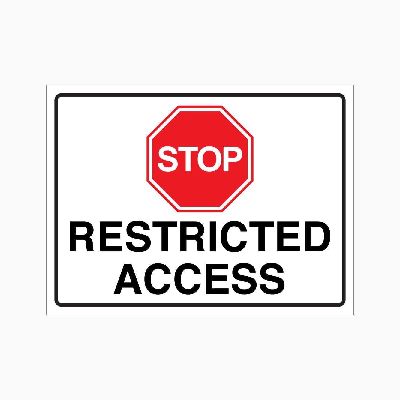 Stop Restricted Access Sign L9085, 12x8 Inch Metal Tin Sign, Workplace Safety Warning Sign