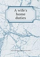 A wife's home duties 5519241449 Book Cover