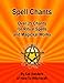 Spell Chants: Over 25 Chants for Ritual Spells and Magickal Works
