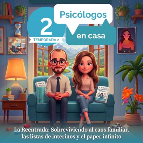 La Reentrada: Sobreviviendo al caos familiar, las listas de interinos y el paper infinito