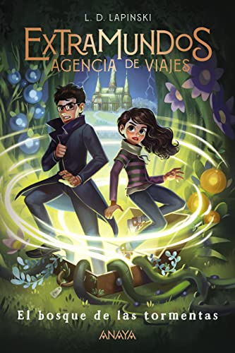 Extramundos 3: El Bosque De Las Tormentas Literatura Infantil - Narrativa Infantil Extramundos 3: El Bosque De Las Tormentas Literatura Infantil - Narrativa Infantil