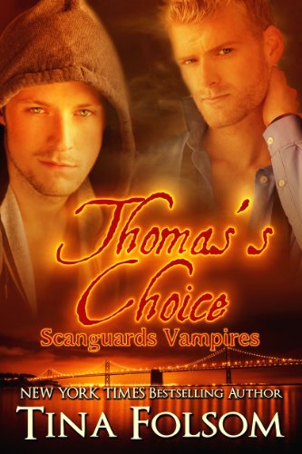 Thomas's Choice (Scanguards Vampires Book 8) (English Edition) por [Tina Folsom]