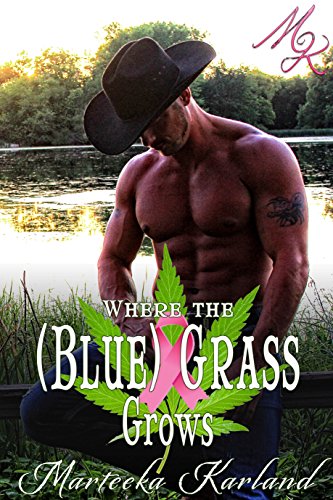 Where the (Blue) Grass Grows (That Healing Touch Book 2)