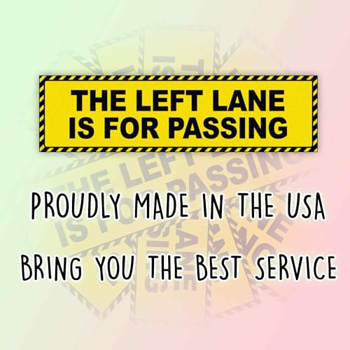 Image of The Left Lane is for Passing Vinyl Funny Bumper Sticker Weather-Resistance for Bumper, Trucks, Cars