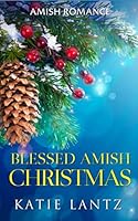 Blessed Amish Christmas 1694835987 Book Cover