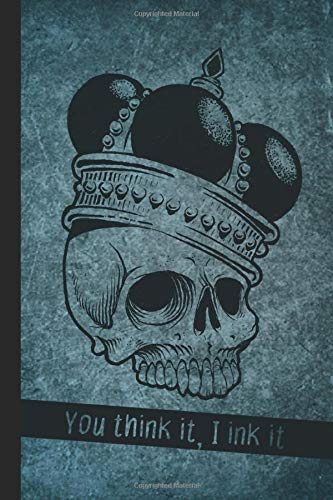 You think it, I ink it.: Sketchbook, Notes, Notebook for Tattoo Fans