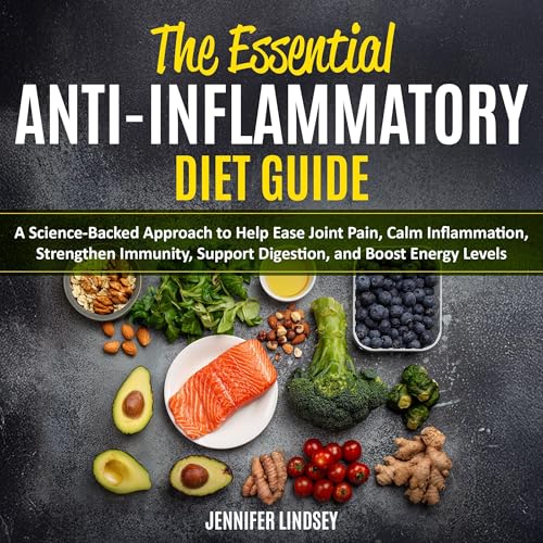 The Essential Anti-Inflammatory Diet Guide (Authored by Jennifer Lindsey) episode artwork