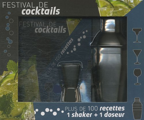 Télécharger Festival de cocktails : Plus de 100 recettes Livre eBook France