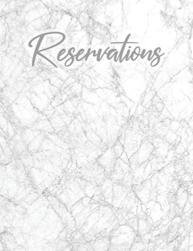 Reservations: Gray White Marble Reservation Book For Restaurant | 6 Month Guest Booking Diary | Hostess Table Log Journal