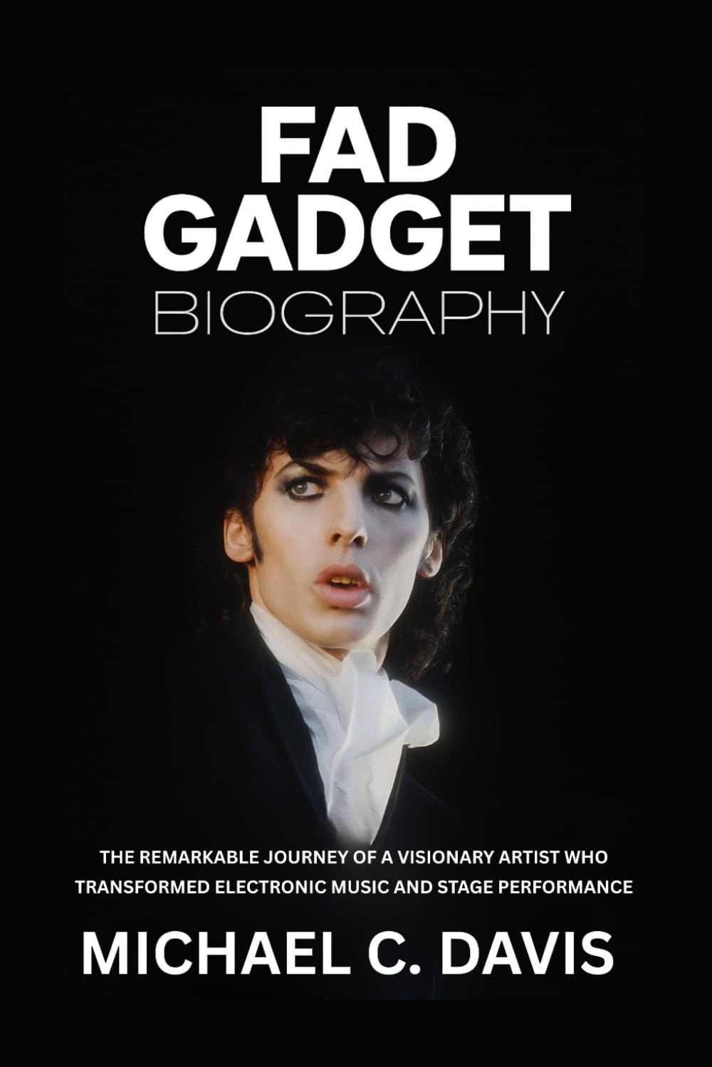 Fad Gadget Biography: The Remarkable Journey of a Visionary Artist Who Transformed Electronic Music and Stage Performance
