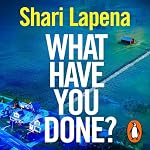 Cover of What Have You Done?