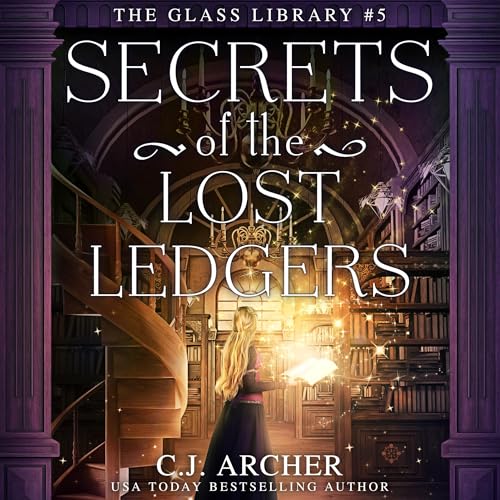 Secrets of the Lost Ledgers by C.J. Archer episode artwork