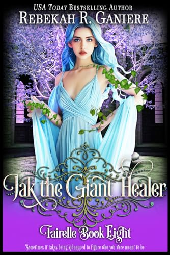 Jak the Giant Healer (Fairelle Series)