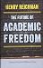 The Future of Academic Freedom (Critical University Studies)