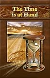 The Time Is At Hand (Studies in the Scriptures Book 2)