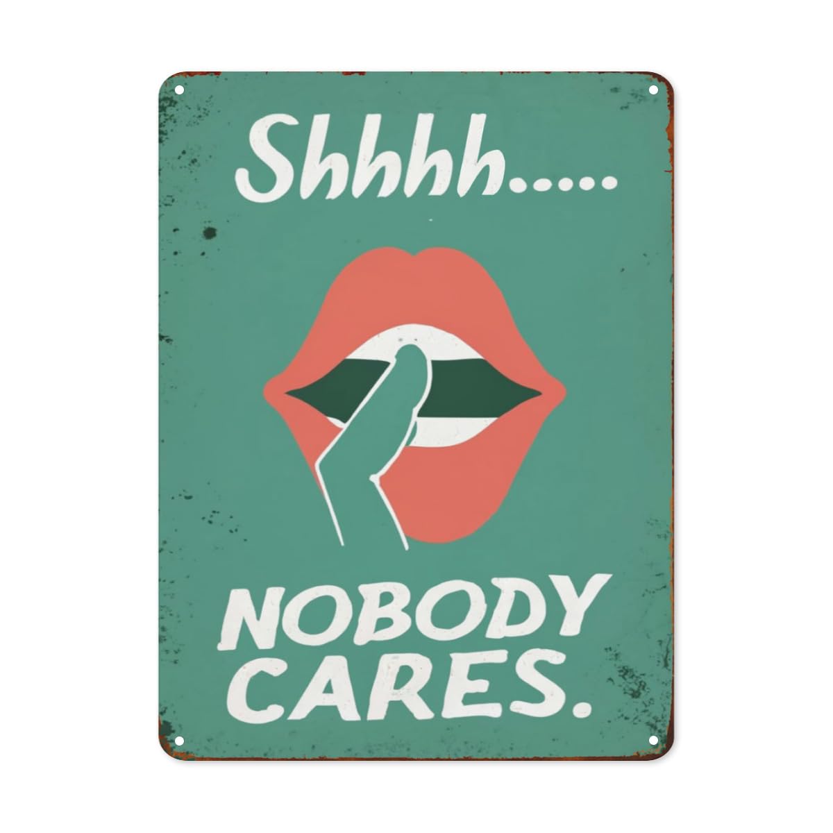 peiyeety Shhhh Nobody Cares Metal Tin Signs Funny Retro Tin Sign for Garage Bar Pub Diner Cafe Wall Decor Encourage Words Home Art Decor Signs for Man women Wall Signs 8"x12"