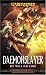 Daemonslayer (A Gotrek & Felix novel)
