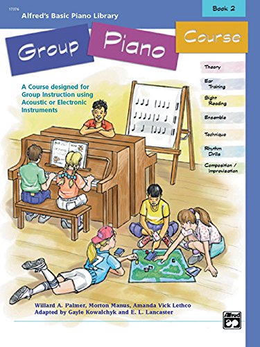 Alfred's Basic Group Piano Course, Bk 2: A Course Designed for Group Instruction Using Acoustic or Electronic Instruments (Alfred's Basic Piano Library, Bk 2)