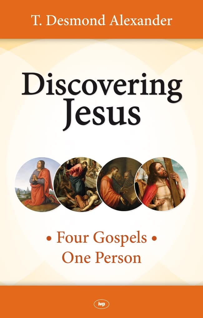 Discovering Jesus: Four Gospels - One Person