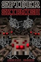 Spider Skirmish: 1511432659 Book Cover