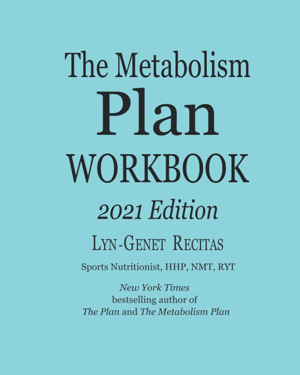 The Metabolism Plan Workbook: 2021 Edition