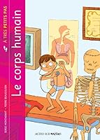 Le corps humain à très petits pas 2330019866 Book Cover
