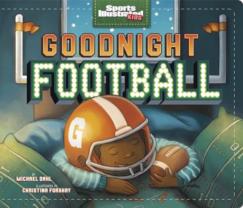 Image of Goodnight Football (Sports Illustrated Kids Bedtime Books)