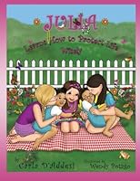 Julia Learns How to Protect Life Wisely 0692452052 Book Cover