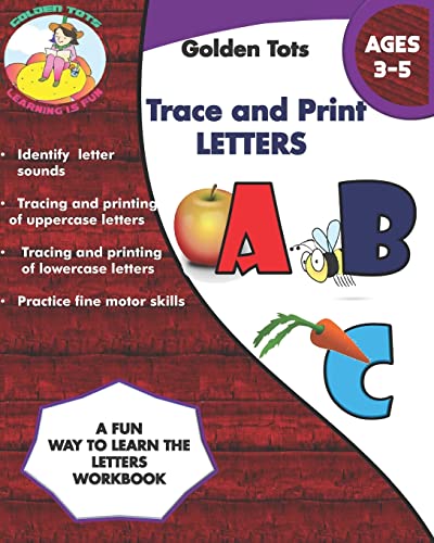Golden Tots Trace and Print the letters workbook: Prewriting skills (Preschool)