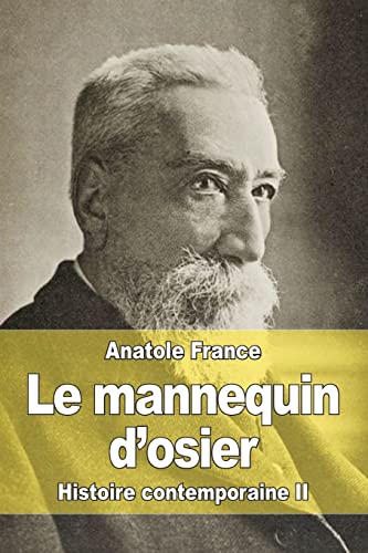 Le mannequin d'osier: Histoire contemporaine II [French] 1507804210 Book Cover