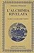 L'alchimia Rivelata. La Luce Evocata Dalle Tenebre - 3