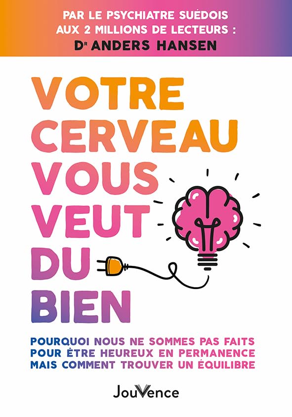 Votre cerveau vous veut du bien - Dr Anders Hansen (2025)