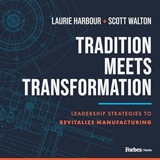 Tradition Meets Transformation Audiobook By Laurie Harbour, Scott Walton cover art