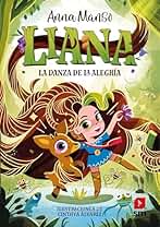 Liana 1: La danza de la alegría