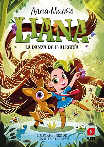 Liana 1: La danza de la alegría