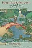  Honen the Buddhist Saint: Essential Writings and Official Biography (Spiritual Masters: East and West)