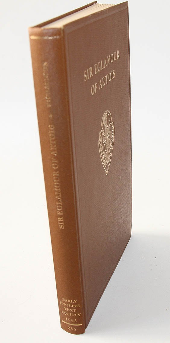 Sir Eglamour of Artois: 256 (Early English Text Society Original Series)