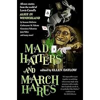 Mad Hatters and March Hares