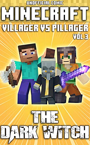 (Unofficial) Minecraft: Villager vs Pillager: The Dark Witch Comic - Vol 3 (Minecraft Comic Book 5)