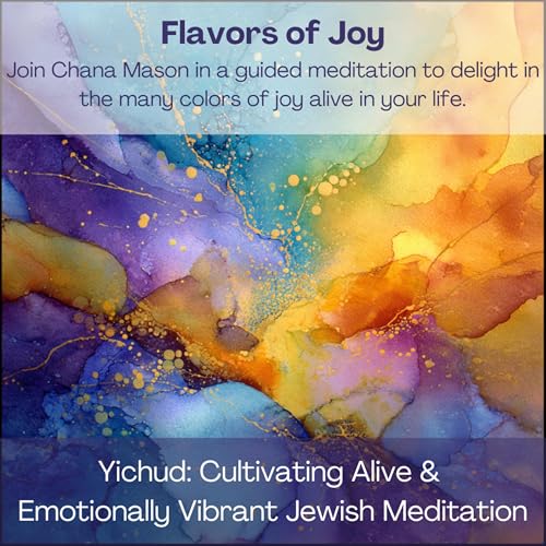 Embodied Joy - A Jewish Meditation for Lighting up the World