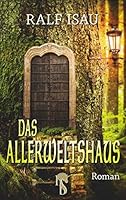 Das Allerweltshaus 3957512573 Book Cover