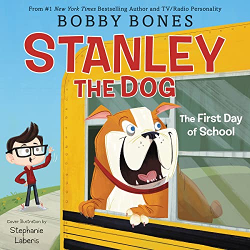 Stanley the Dog: The First Day of School by Bobby Bones episode artwork