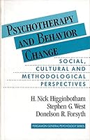 Psychotherapy and Behavior Change: Social, Cultural, and Methodological Perspectives (Pergamon General Psychology Series) 0080280897 Book Cover
