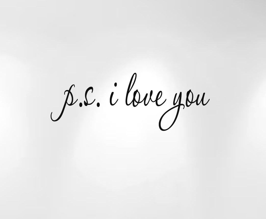 Ps I Love You Vinyl Wall Decal Quote #1166 (28 Wide X 10.2 High) Choose Colors