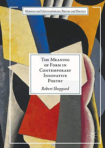 Buy The Meaning of Form in Contemporary Innovative Poetry — BookShops.in