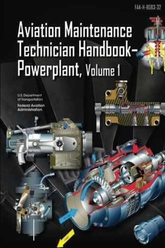 Aviation Maintenance Technician Handbook Powerplant Volume 1