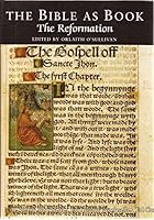 The Bible As Book: The Reformation (Bible as Book) 1584560258 Book Cover