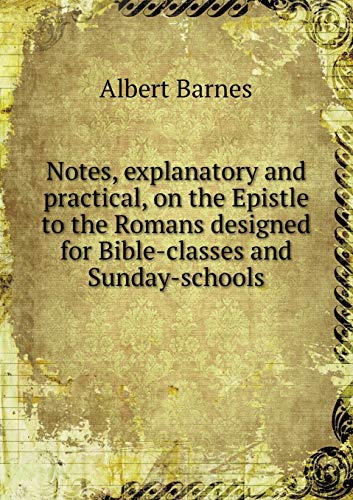 Notes, explanatory and practical, on the Epistl... 5519172552 Book Cover